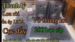 Thanh lý loa rời 200kthanh lý đẩy bãi 4 kênhvỏ thùng loaổn áp LiOA0987611633 [upl. by Nylatsyrc234]