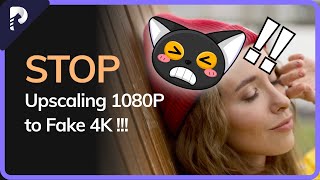 1080P to 4K How to Upscale My Video from 1080P to 4K No More Fake 4K [upl. by Baxie]