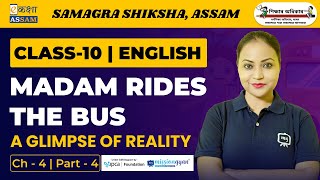 Class 10 English  Madam Rides The Bus  Chapter  4  Ekaksha Assam  Part  4 [upl. by Atsyrhc]