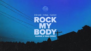 R3HAB INNA Sash  Rock My Body Marnik amp VINAI Remix Official Visualizer [upl. by Airan227]