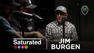 SATURATED 2024  JIM BURGEN Ep 648 [upl. by Yousuf463]