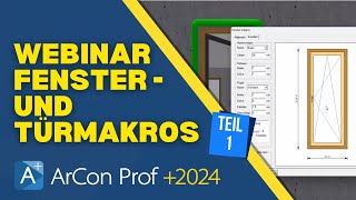 Webinar Fenster und Türmakros Teil 1  ArCon Professional [upl. by Ettennor]