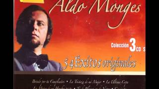 ALDO MONGES que sea ya [upl. by Immanuel119]