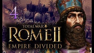 Total War Rome 2 Empire Divided Campaign 4  Sassanids [upl. by Ainerol708]