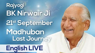 ENGLISH LIVE 21 Sep BK Nirwair Ji  Pandav Bhawan Global Hospital Gyan Sarovar  Brahma Kumaris [upl. by Naltiac642]