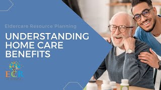 Understanding Medicaid Home Care Benefits [upl. by Geoffry]