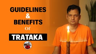 Guidelines amp Benefits of Trataka Practice  Trataka Practice for Mental Clarity amp Wellness [upl. by Nelehyram]