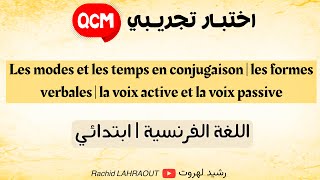 QCM  Les modes et les temps les formes verbales la voix active et la voix passive primaire [upl. by Adnohrahs]