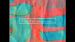 Nine horses  Birds sing for their lives [upl. by Nod]