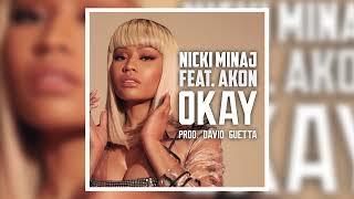 Nicki Minaj  Okay feat Akon  Audio official [upl. by Ettena]