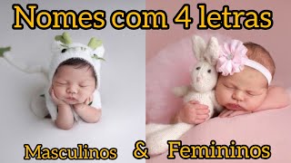 NOMES COM 4 LETRAS MASCULINOS E FEMININOS [upl. by Llerryt518]