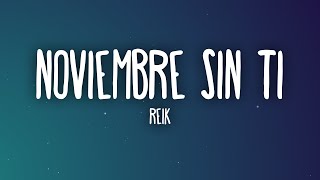 Reik  Noviembre Sin Ti LetraLyrics [upl. by Egamlat]