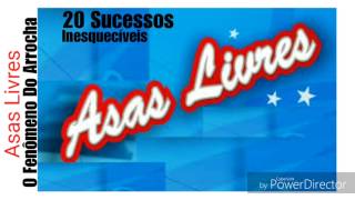 ASAS LIVRES  20 SUCESSOS MARCANTES [upl. by Esorylime]