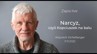 Narcyz czyli Kopciuszek na balu  LIVE z 11112022 [upl. by Enilrek]