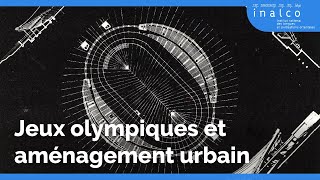 Jeux olympiques et aménagement urbain  Pékin Séoul et Moscou [upl. by Lanahtan]