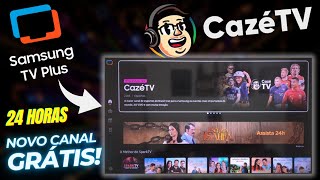 NOVIDADE NOVO CANAL CAZÉ TV no SAMSUNG TV PLUS CONFIRA [upl. by Rhynd296]