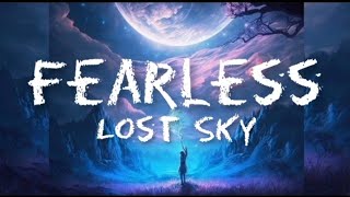 lost Sky  Fearless Lyrics feat Chris Linton [upl. by Ettigirb]