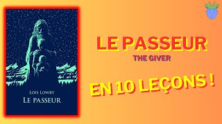 LE PASSEUR de Lois Lowry  Résumé en 10 Leçons [upl. by Anes642]