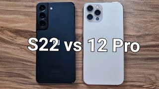 Samsung Galaxy S22 vs iPhone 12 Pro [upl. by Eibbob62]