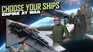 Choose Your Ships for the new Empire Campaign [upl. by Sibbie]