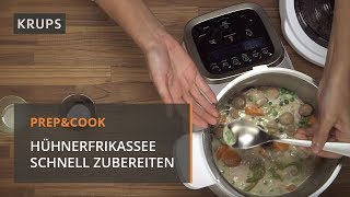 Mit Prep amp Cook ein saftiges Hühnerfrikassee kochen  Krups Rezept [upl. by Siulesoj]