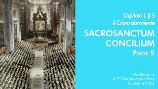 Sacrosanctum Concilium  Cap I Â§ 5  P Giorgio M FarÃ© [upl. by Anneuq]