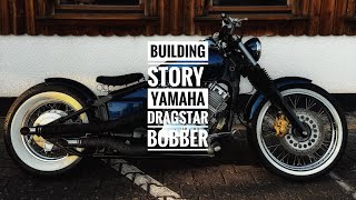 Building story Custom Bobber Yamaha Dragstar VStar XVS 650 [upl. by Akoyin]