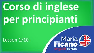 Corso di Inglese per Principianti  Lezione 110 [upl. by Aitselec998]