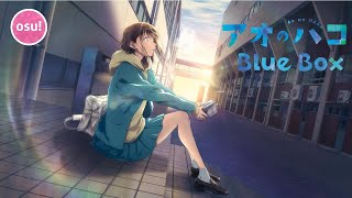 Ao no Hako Blue Box Opening Same Blue by Official HIGE DANdism osu [upl. by Assirrec]