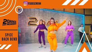 Spice  Back Bend Dance  Choreography By Sude Özmen [upl. by Rma]