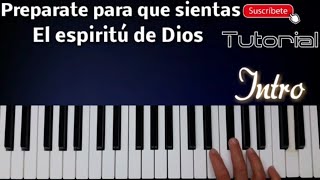 Prepárate para que sientas el espíritu de Dios Intro Tutorial piano fácil [upl. by Stauffer]