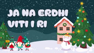 Ja na erdhi Viti i Ri ☃️  Kenge per Vitin e Ri me Tekst [upl. by Enyr]