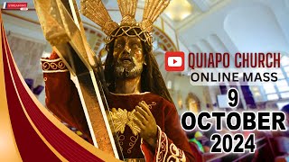 Quiapo Church Live Mass Today  October 9 2024 WEDNESDAY MISA NG POONG HESUS NAZARENO [upl. by Ahsimal]