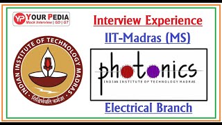 Photonics  IIT Madras  MS  Interview Experience  Electrical Branch  Interview Questions EE [upl. by Aiehtela]