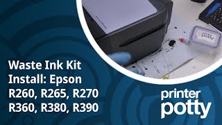 Printer Potty external waste kit install R265 R270 R260 R360 R380 R390 [upl. by Etnoled443]