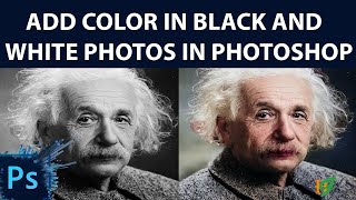 How to add Color in Black and White photo in Photoshop  Colorize Old Photos [upl. by Center547]