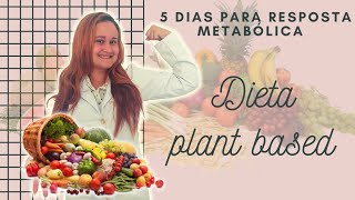 Dieta Plant Based de 5 dias para emagrecer [upl. by Selma]