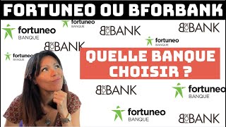 FORTUNEO ou BFORBANK  quelle BANQUE choisir [upl. by Veronika]