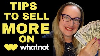 Tips To SELL MORE and Make MORE MONEY on Whatnot App Auctions [upl. by Barthol63]