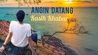 Lirik LaguAngin Kasih Khabar Arvan Dwi Cover [upl. by Enyamrahc]