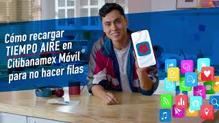 Tap y recarga tiempo aire con Citibanamex Móvil® [upl. by Nosnor]