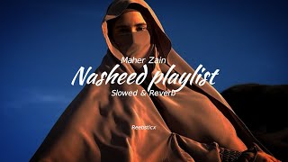 quotNasheeds playlistquot by Maher Zain Nasheeds  SpedupSlowed amp reverb  Arabic Nasheed without music [upl. by Hale]