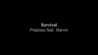 Prezioso feat Marvin  Survival [upl. by Lisha]