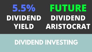 Future dividend aristocrat with 55 dividend yield [upl. by Josephson]