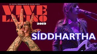 SIDDHARTHA en VIVE LATINO 2019 video UNO [upl. by Scarlet]