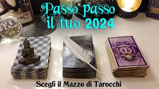 Passo passo il tuo 2024  Tarocchi interattivi cosa accadrà in amore lavoro fortuna e altro [upl. by Yemane889]