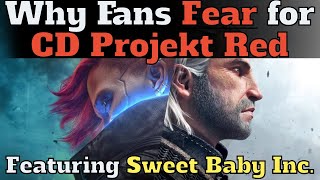 Why Fans Fear for CD Projekt Red Featuring Sweet Baby Inc [upl. by Crystal266]