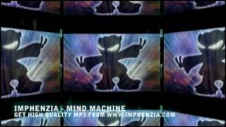 Imphenzia  Mind Machine Full Track [upl. by Oirotciv]