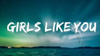 Maroon 5  Girls Like You Lyrics ft Cardi B  Top Best Songs [upl. by Risay]