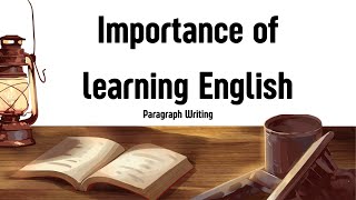 Importance of learning english  Paragraph Writing This Was Unexpected [upl. by Adala]